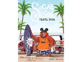 Livro SoCal So Cool Travel Book de Ryan Ashley Rector Clarence A Rector (Inglês)