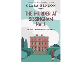 Livro The Murder at Sissingham Hall An Angela Marchmont Mystery de Clara Benson (Inglês)