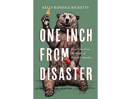 Livro One Inch from Disaster de Kelly Randall Ricketts (Inglês)