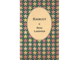 Livro Haircut de Ring Jr Lardner (Inglês)