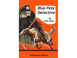 Livro Blue Pete Detective de Luke Allan (Inglês)