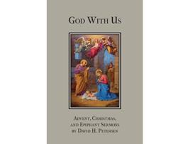 Livro God with Us Advent Christmas and Epiphany Sermons de David H Petersen (Inglês)