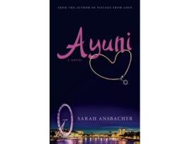 Livro Ayuni A Novel de Sarah Ansbacher (Inglês)