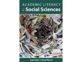 Livro Academic Literacy in the Social Sciences de Judy Eaton e David Morris (Inglês)