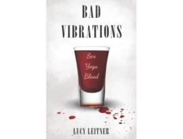Livro Bad Vibrations de Lucy Leitner (Inglês)