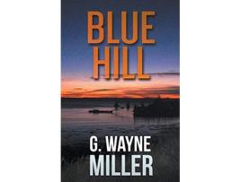 Livro Blue Hill de G Wayne Miller (Inglês)