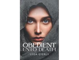 Livro Obedient Unto Death de Liisa Eyerly (Inglês)