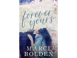 Livro Forever Yours 6 Stonehill de Marci Bolden (Inglês)