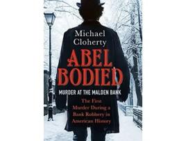 Livro Abel Bodied Murder at the Malden Bank de Michael Cloherty (Inglês)