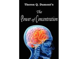 Livro The Power of Concentration de Theron Q Dumont (Inglês)
