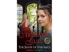 Livro The Shape of Veronica de Stephanie Bull (Inglês)
