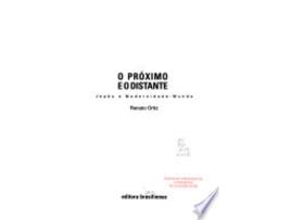 Livro PROXIMO E O DISTANTE, O de ORTIZ, RENATO (Português do Brasil)