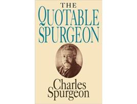 Livro The Quotable Spurgeon de Charles H Spurgeon (Inglês)