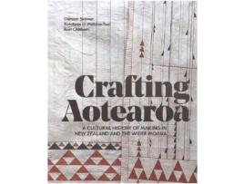 Livro crafting aotearoa de edited by kolokesa mahina tuai , edited by damian skinner , edited by karl chitham (inglês)