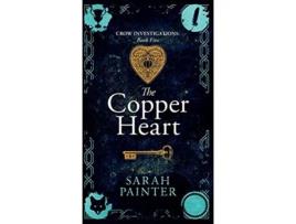 Livro The Copper Heart Crow Investigations de Sarah Painter (Inglês)