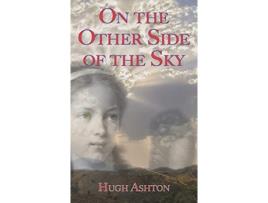 Livro On the Other Side of the Sky de Hugh Ashton (Inglês)
