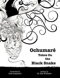 Livro Ochumaré Takes On the Black Snake New Myths for the New Paradigm de Dr Kat Williams (Inglês)