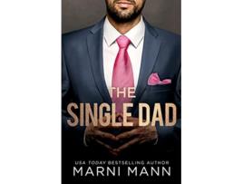 Livro The Single Dad de Marni Mann (Inglês)