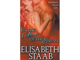 Livro In the Arms of the Enemy de Elisabeth Staab (Inglês)