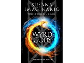 Livro Wyrd Gods Timelessness de Susana Imaginário (Inglês)
