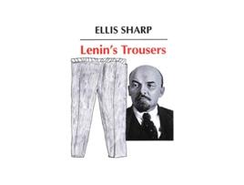 Livro Lenins Trousers de Ellis Sharp (Inglês)