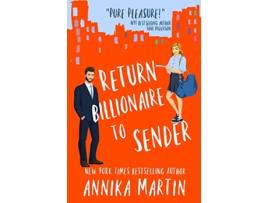 Livro Return Billionaire to Sender de Annika Martin (Inglês)