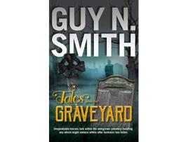 Livro Tales From The Graveyard de Guy N Smith (Inglês)