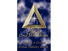 Livro Jesus Gandhi Oma Mae Adams de Linda Lee Greene Debra Shiveley Welch (Inglês)