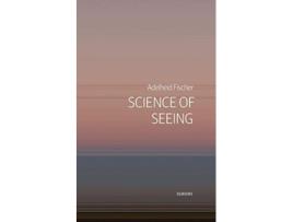 Livro Science of Seeing Essays on Nature from Zygote Quarterly de Adelheid Fischer (Inglês)