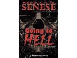 Livro Going to Hell 5 Horror Stories de Rebecca M Senese (Inglês)