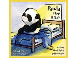 Livro Panda Plays it Safe A Story About Safety and Protection de Gillian K Parker (Inglês)