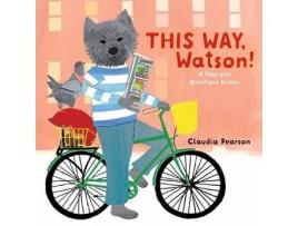 Livro This Way, Watson! de Claudia Pearson (Inglês - Capa Dura)