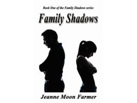 Livro Family Shadows de Jeanne Moon Farmer (Inglês)
