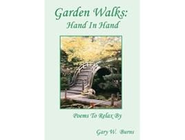 Livro Garden Walks Hand in Hand Poems to Relax By de Gary W Burns (Inglês)