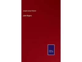 Livro John Rogers de Joseph Lemuel Chester (Inglês - Capa Dura)