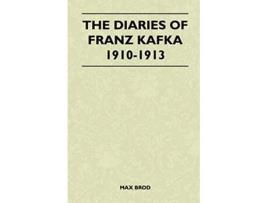 Livro The Diaries of Franz Kafka 19101913 de Max Brod (Inglês)