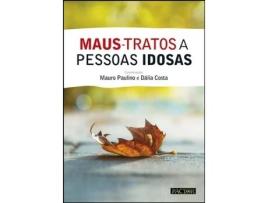 Livro Maus-Tratos a Pessoas Idosas de Mauro Paulino e Dália Costa (Português)