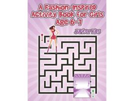 Livro A FashionInspired Activity Book for Girls Age 67 de Jupiter Kids (Inglês)