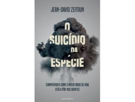 Livro O Suicídio da Espécie de Jean-David Zeitoun (Português)
