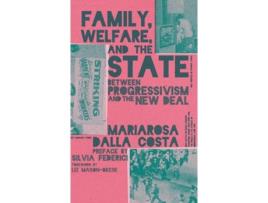 Livro Family, Welfare, and the State de Mariarosa Dalla Costa (Inglês)