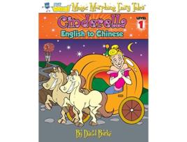 Livro CINDERELLA English to Chinese Level 1 Hey Wordy Magic Morphing Fairy Tales de David Burke (Inglês)