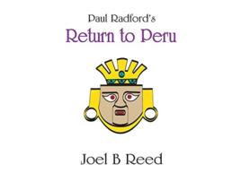 Livro Paul Radfords Return to Peru de Joel B Reed (Inglês)