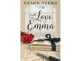 Livro For the Love of Emma Dream Beyond Tomorrow de Starr Ayers (Inglês)