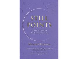 Livro Still Points de Brother Richard Hendrick (Inglês - Capa Dura)