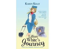 Livro Lillian Whites Journey de Karen Kelly (Inglês)