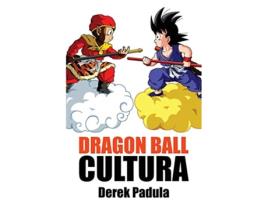 Livro Dragon Ball Cultura Origen Spanish Edition de Derek Padula (Espanhol)