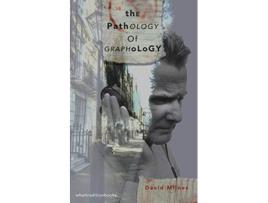 Livro The Pathology of Graphology de David Hartley Milnes (Inglês)