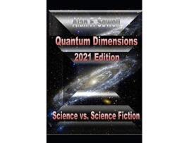 Livro Quantum Dimensions Science vs Science Fiction Emergent Dimensions de Alan Sewell (Inglês)