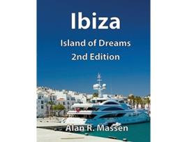 Livro Ibiza Island of Dreams de Alan R Massen (Inglês)