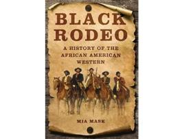 Livro Black Rodeo de Mia Mask (Inglês - Capa Dura)
